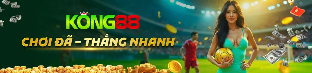 KHONG88 ĐÁNH ĐÂU THẮNG ĐÓ