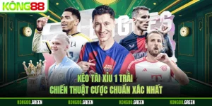 Kèo Tài Xỉu 1 Trái - Chiến Thuật Cược Chuẩn Xác Nhất