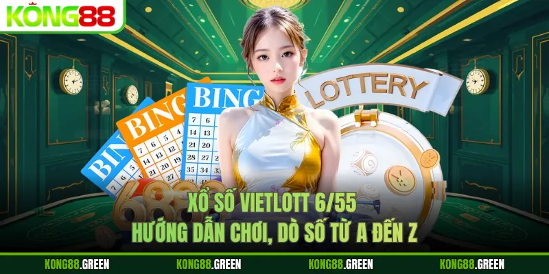 Xổ Số Vietlott 6/55 - Hướng Dẫn Chơi, Dò Số Từ A Đến Z